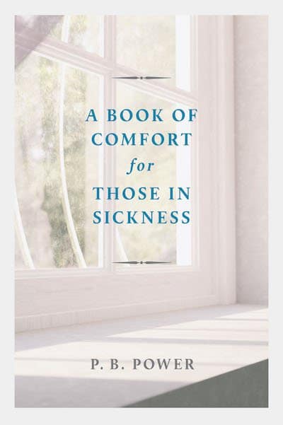 A Book of Comfort for Those in Sickness