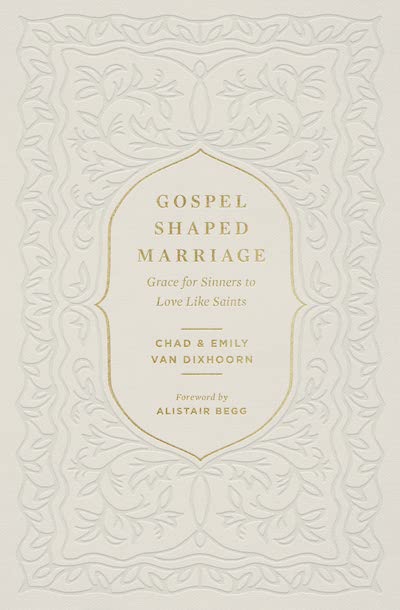 Gospel-Shaped Marriage