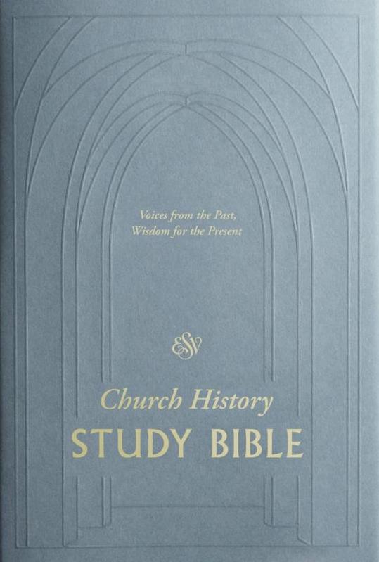 ESV Church History Study Bible