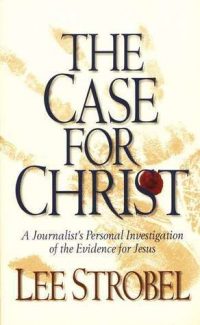 author of the case for christ