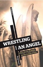 Wrestling with an Angel | Tim Challies