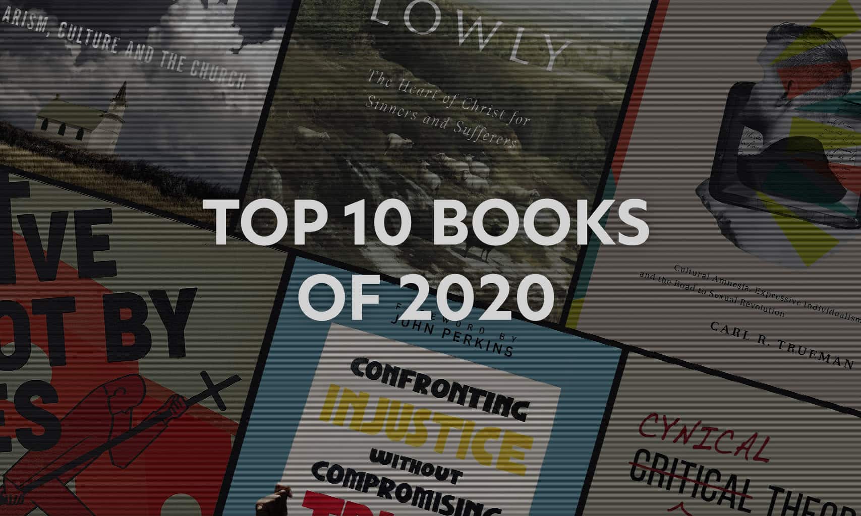 My Top 10 Books of 2020 | Tim Challies